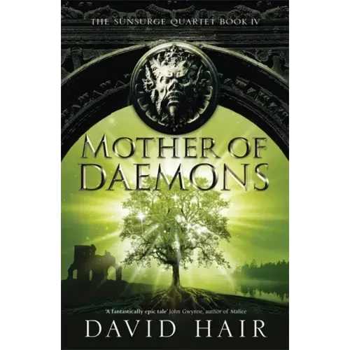 Mother of Daemons: The Sunsurge Quartet Book 4