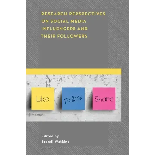 Research Perspectives on Social Media Influencers and their Followers