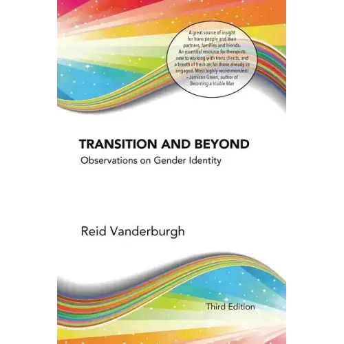 Transition and Beyond: Observations on Gender Identity