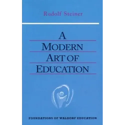 A Modern Art of Education: (Cw 307)
