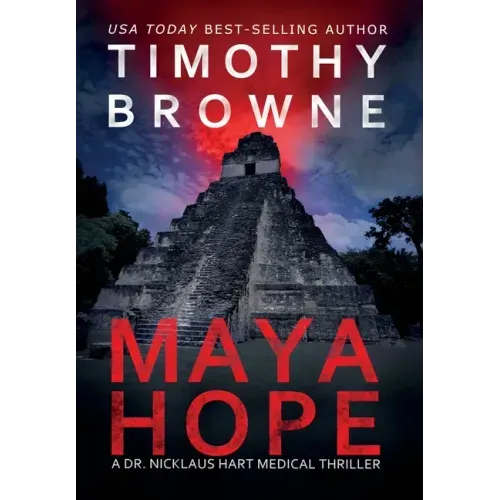 Maya Hope: A Medical Thriller