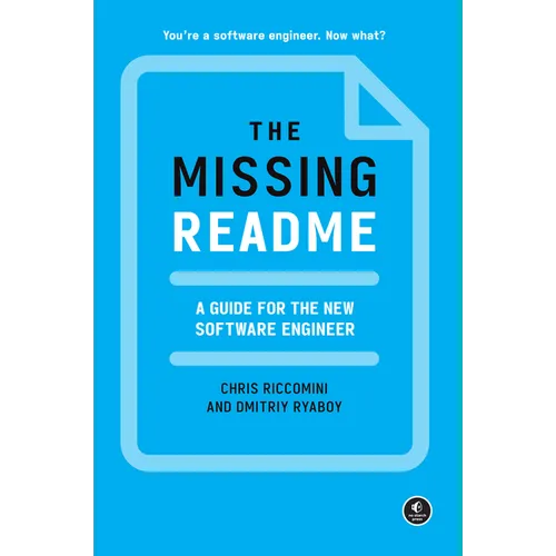The Missing Readme: A Guide for the New Software Engineer