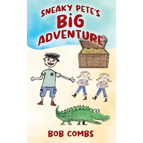 Sneaky Pete's Big Adventure
