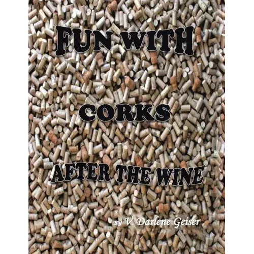 Fun with Corks After the Wine