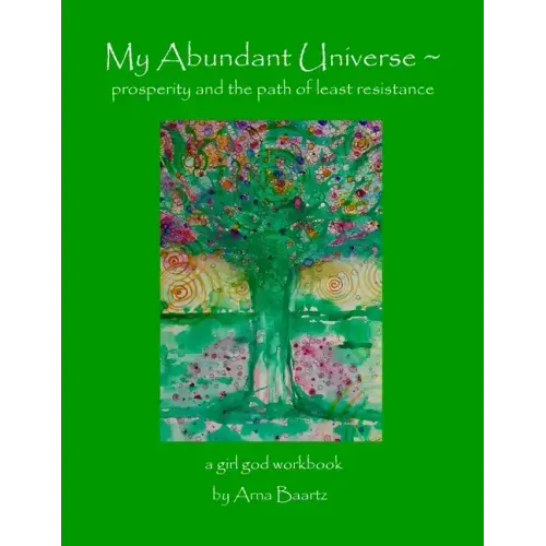 My Abundant Universe: Prosperity and the Path of Least Resistance