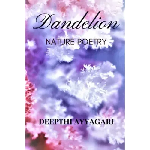 Dandelion: Nature Poetry