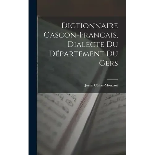Dictionnaire Gascon-Français, Dialecte du Département du Gers