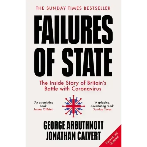 Failures of State: The Inside Story of Britain's Battle with Coronavirus