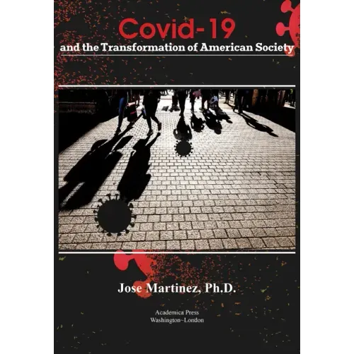 Covid-19 and the Transformation of American Society