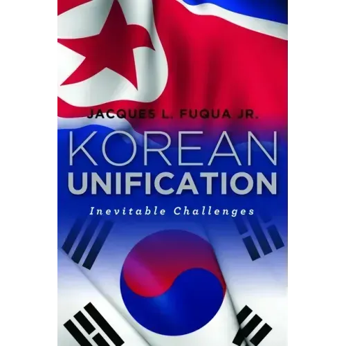 Korean Unification: Inevitable Challenges