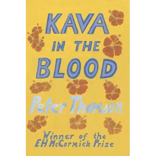 Kava in the Blood: A Personal & Political Memoir from the Heart of Fiji
