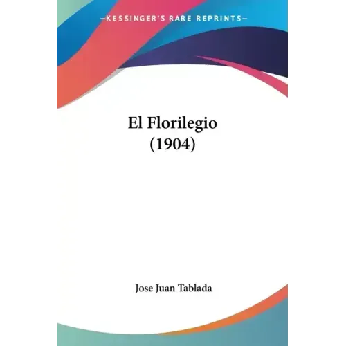 El Florilegio (1904)