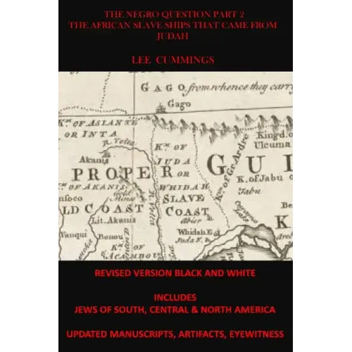 The Negro Question Part 2 the African Slave Ships That Came from Judah