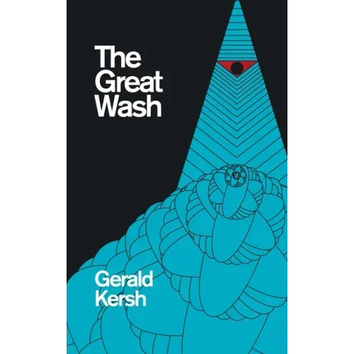 The Great Wash (original U.S. title: The Secret Masters) (Valancourt 20th Century Classics)
