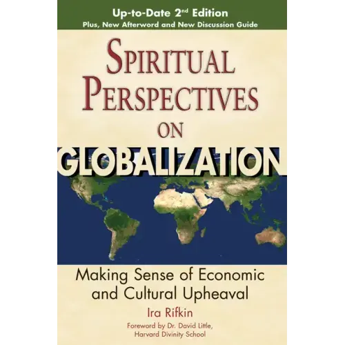 Spiritual Perspectives on Globalization: Making Sense of Economic and Cultural Upheaval