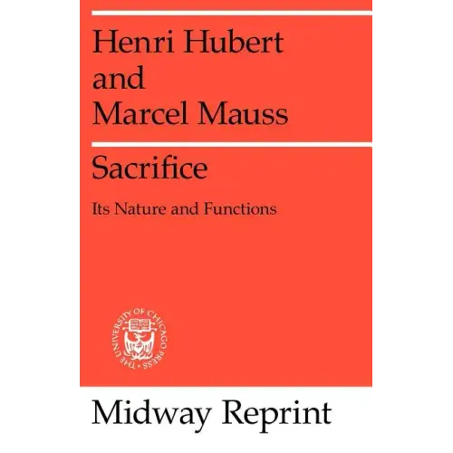 Sacrifice: Its Nature and Functions