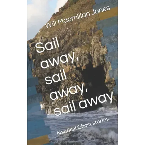 Sail away, sail away, sail away: Nautical Ghost stories