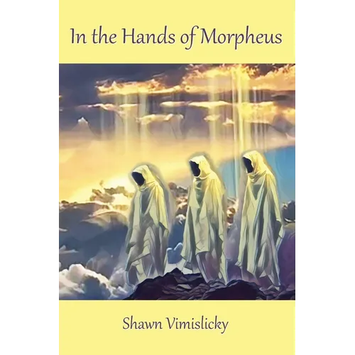 In the Hands of Morpheus
