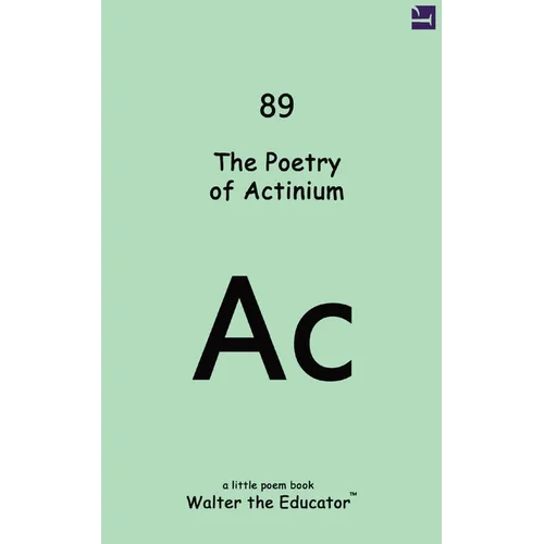 The Poetry of Actinium