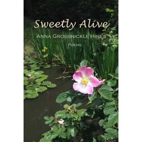 Sweetly Alive: Poems