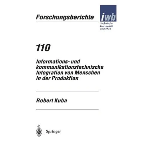 Informations- Und Kommunikationstechnische Integration Von Menschen in Der Produktion