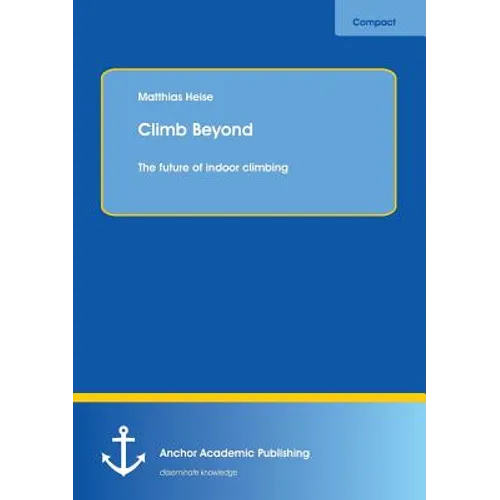 Climb Beyond: The future of indoor climbing