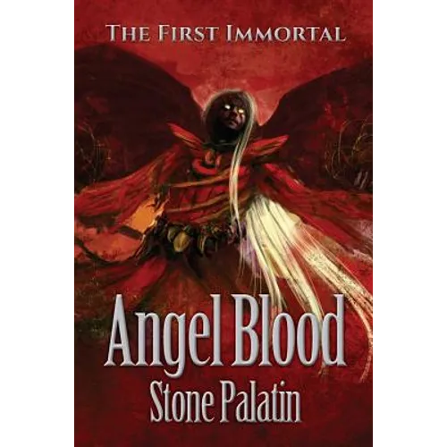 The First Immortal: Angel Blood