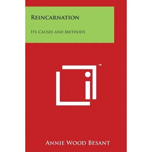 Reincarnation: Its Causes and Methods