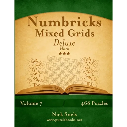 Numbricks Mixed Grids Deluxe - Hard - Volume 7 - 468 Logic Puzzles