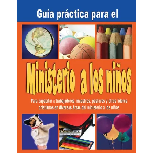 Guia practica para el Ministerio a los ninos: Cubierta de Cor