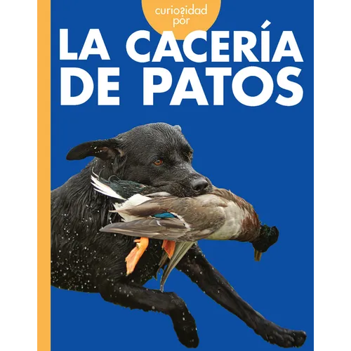 Curiosidad Por La Cacer? de Patos