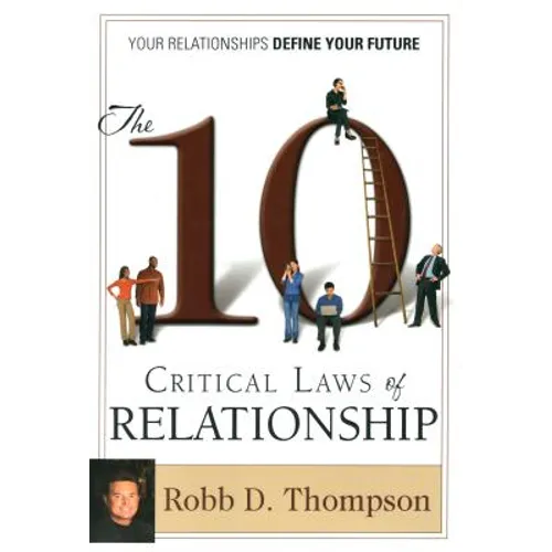 The Ten Critical Laws of Relationship
