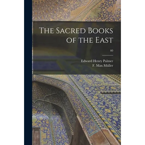 The Sacred Books of the East; 40