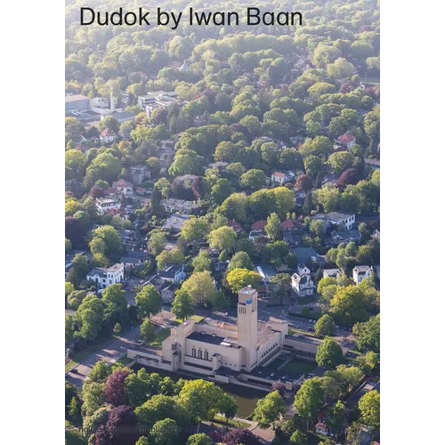 Dudok by Iwan BAAN