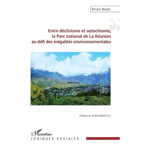 Entre déclinisme et autochtonie, le Parc national de La Réunion au défi des inégalités environnementales