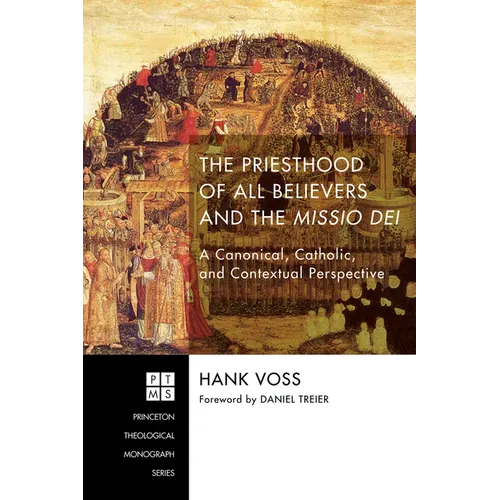 The Priesthood of All Believers and the Missio Dei: A Canonical, Catholic, and Contextual Perspective