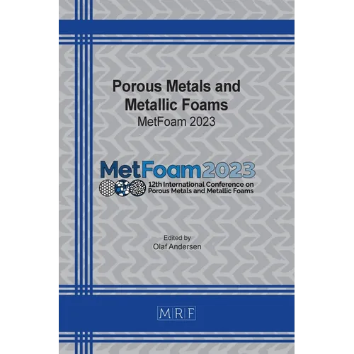 Porous Metals and Metallic Foams: MetFoam 2023