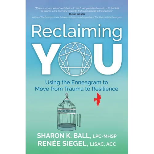 Reclaiming YOU: Using the Enneagram to Move from Trauma to Resilience