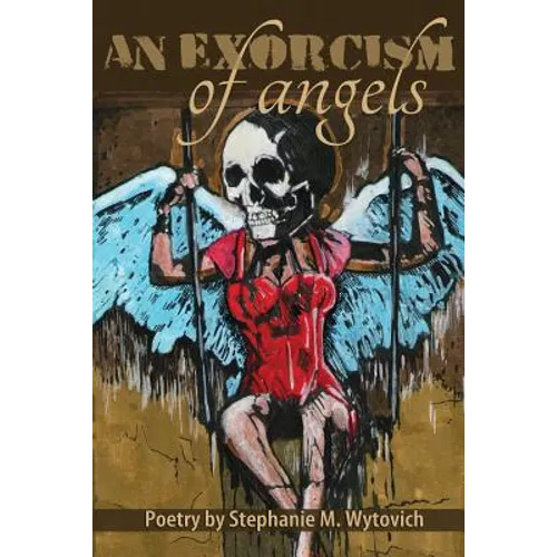 An Exorcism of Angels