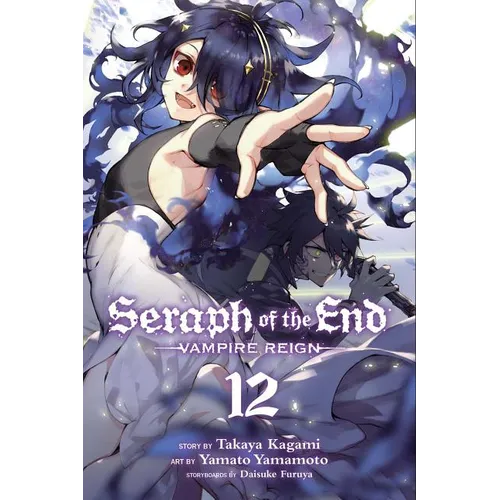Seraph of the End, Vol. 12: Vampire Reign