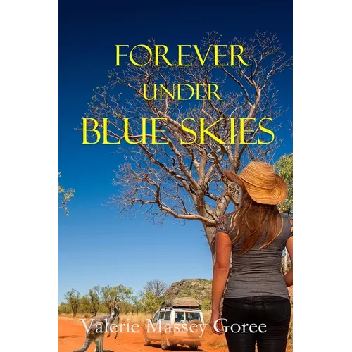 Forever Under Blue Skies