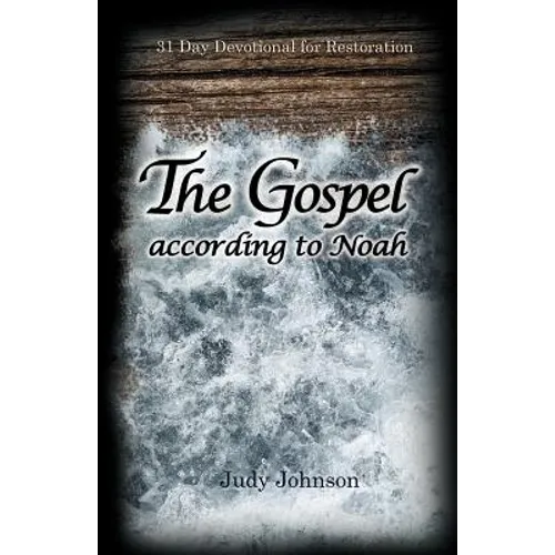 The Gospel According to Noah