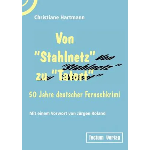 Von Stahlnetz zu Tatort