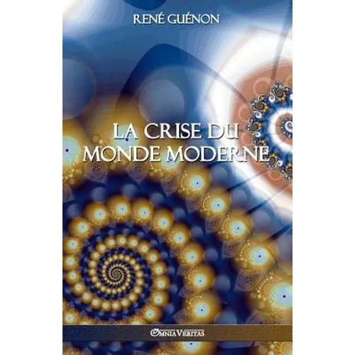 La crise du monde moderne