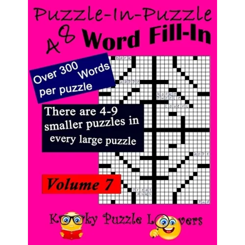 Puzzle-in-Puzzle Word Fill-In Puzzles, Volume 7: 48 Puzzles