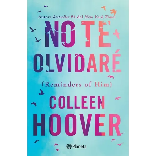 No Te Olvidaré / Reminders of Him (Spanish Edition)