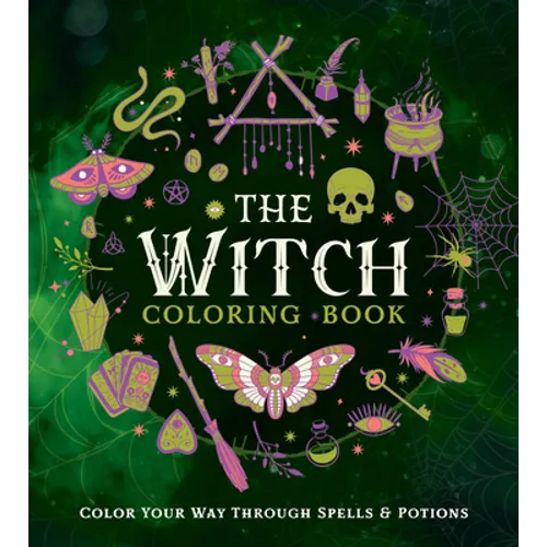 The Witch Coloring Book: Color Your Way Through Spells and Potions