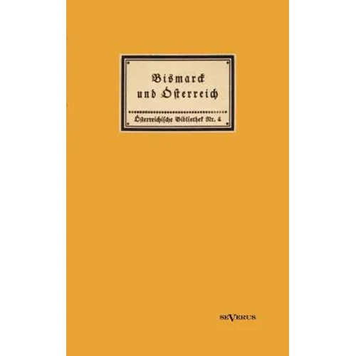 Bismarck und Österreich