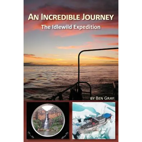 An Incredible Journey: The Idlewild Expedition