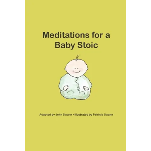 Meditations for a Baby Stoic